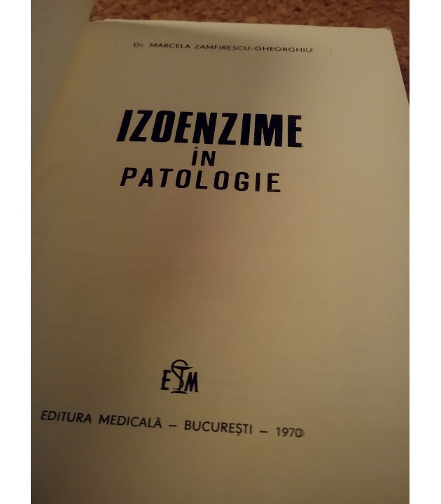 Marcela Zamfirescu Gheorghiu - Izoenzime in patologie